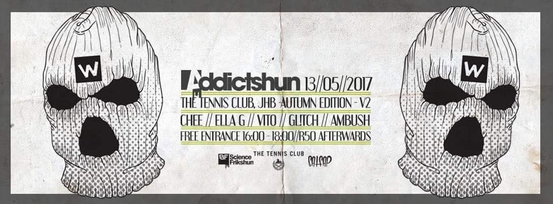 Poster: Addictshun Autumn Edition, The Tennis Club, Johannesburg, 13 May 2017